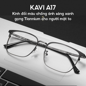 Kính Titanium KAVI A17 Đổi Màu Chống Ánh Sáng Xanh Cỡ Lớn Cho Người Mặt To