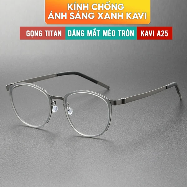 Kính Mắt Mèo Tròn Gọng Titanium Nguyên Chất KAVI A25 - Gọng Kính Cận Kiểu Dáng Mắt Mèo Nhẹ Nhàng Dễ Thương Sang Trọng